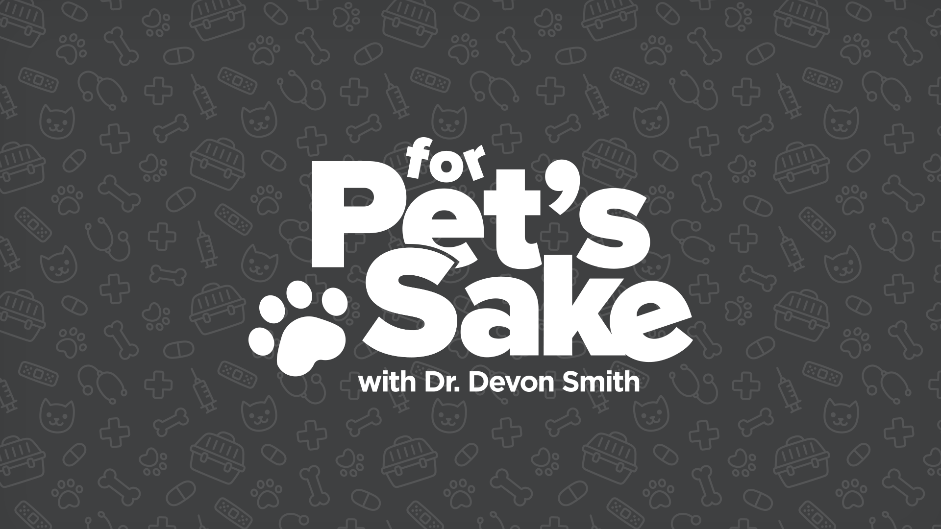 For Pet's Sake with Dr. Devon Smith logo in black and white with cartoon vet pattern background
